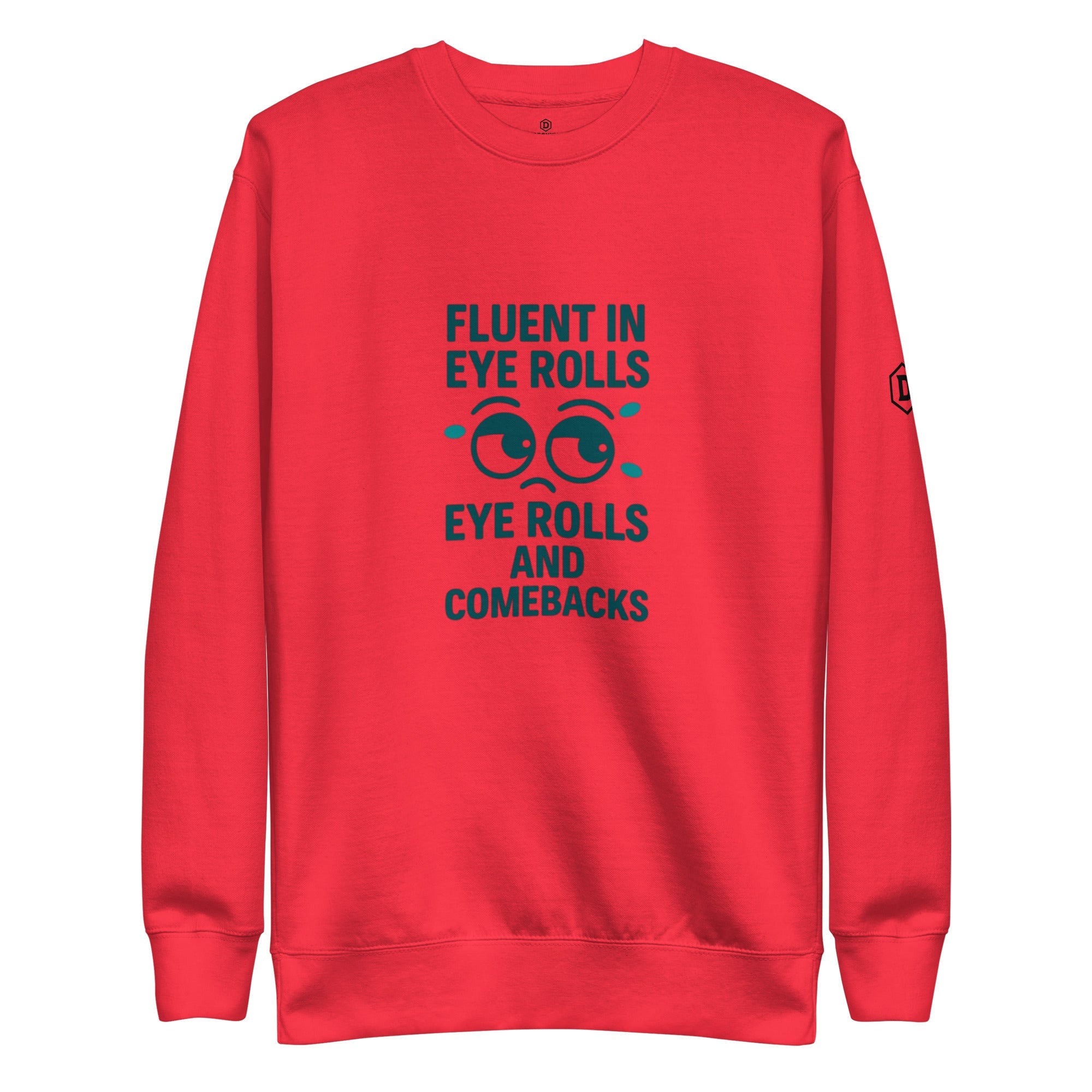 DROXXY – Fluent in Eye Rolls Sweatshirt | | DROXXY