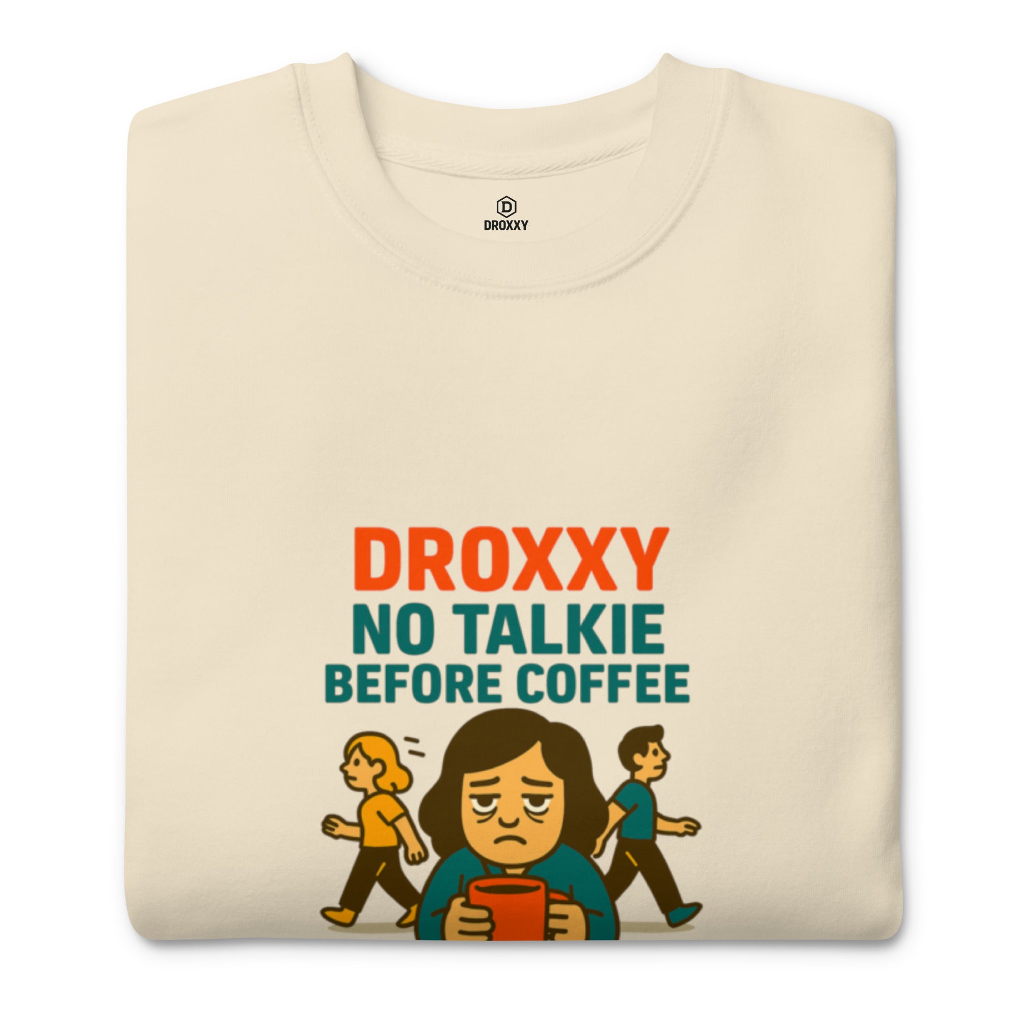 DROXXY mikina – No Talkie Before Coffee | | DROXXY
