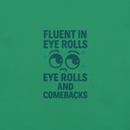 DROXXY – Fluent in Eye Rolls Tee | | DROXXY