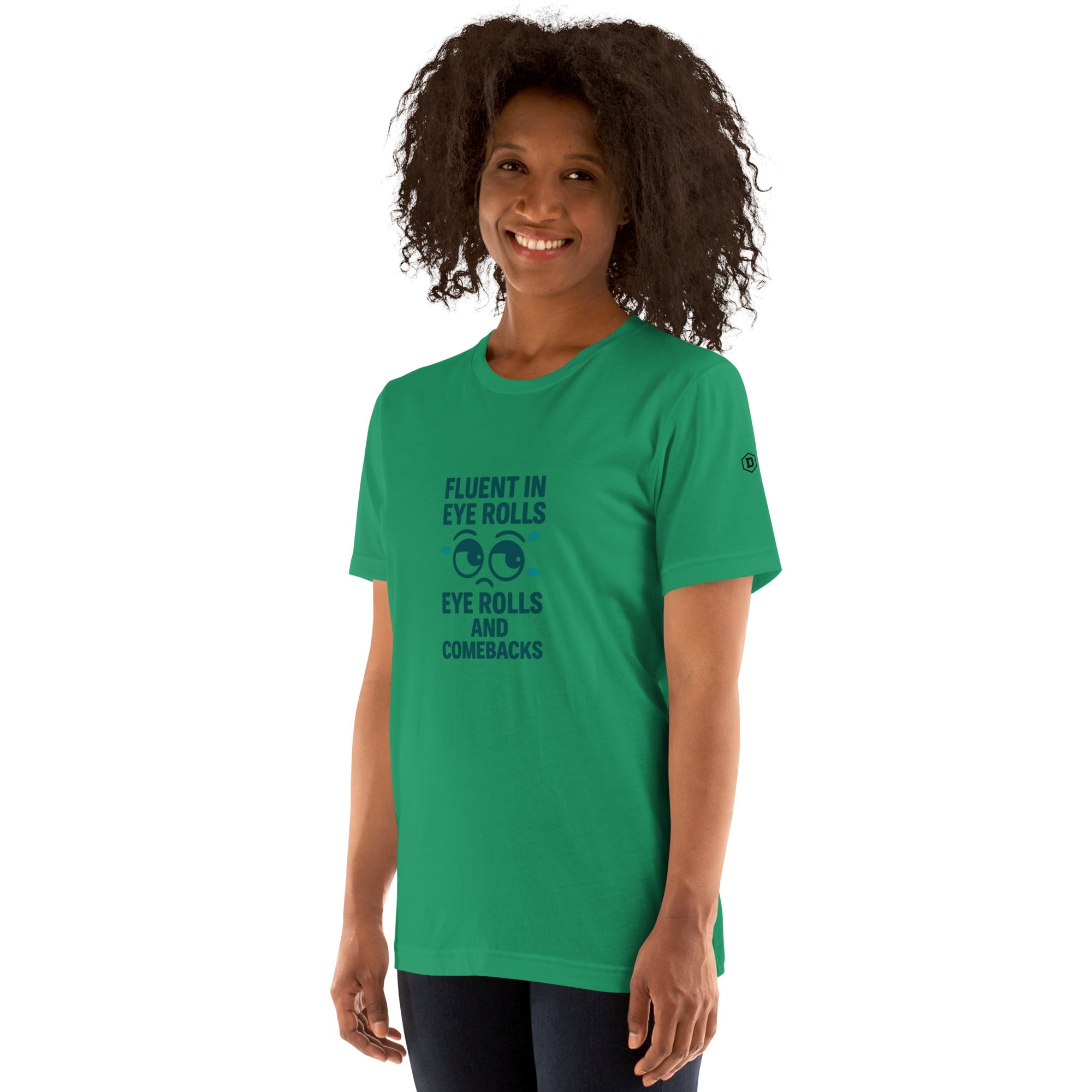 DROXXY – Fluent in Eye Rolls Tee | | DROXXY