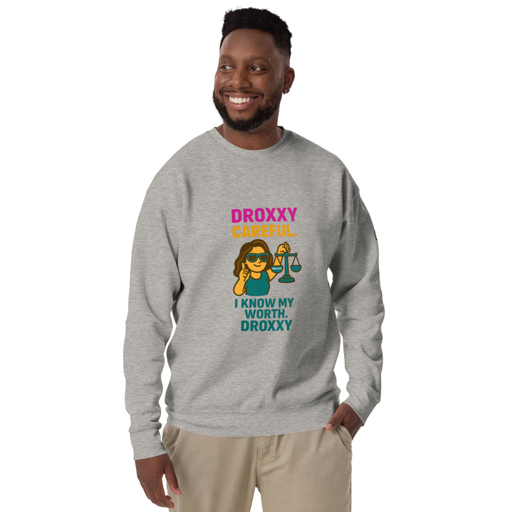 DROXXY – I Know My Worth Sweatshirt | | DROXXY