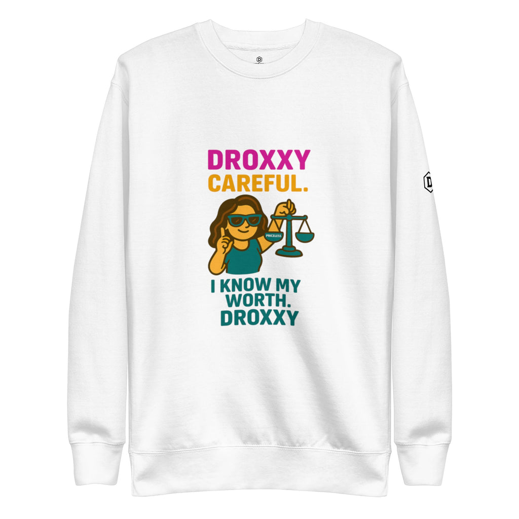 DROXXY – I Know My Worth Sweatshirt | | DROXXY