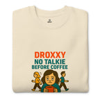 DROXXY mikina – No Talkie Before Coffee | | DROXXY