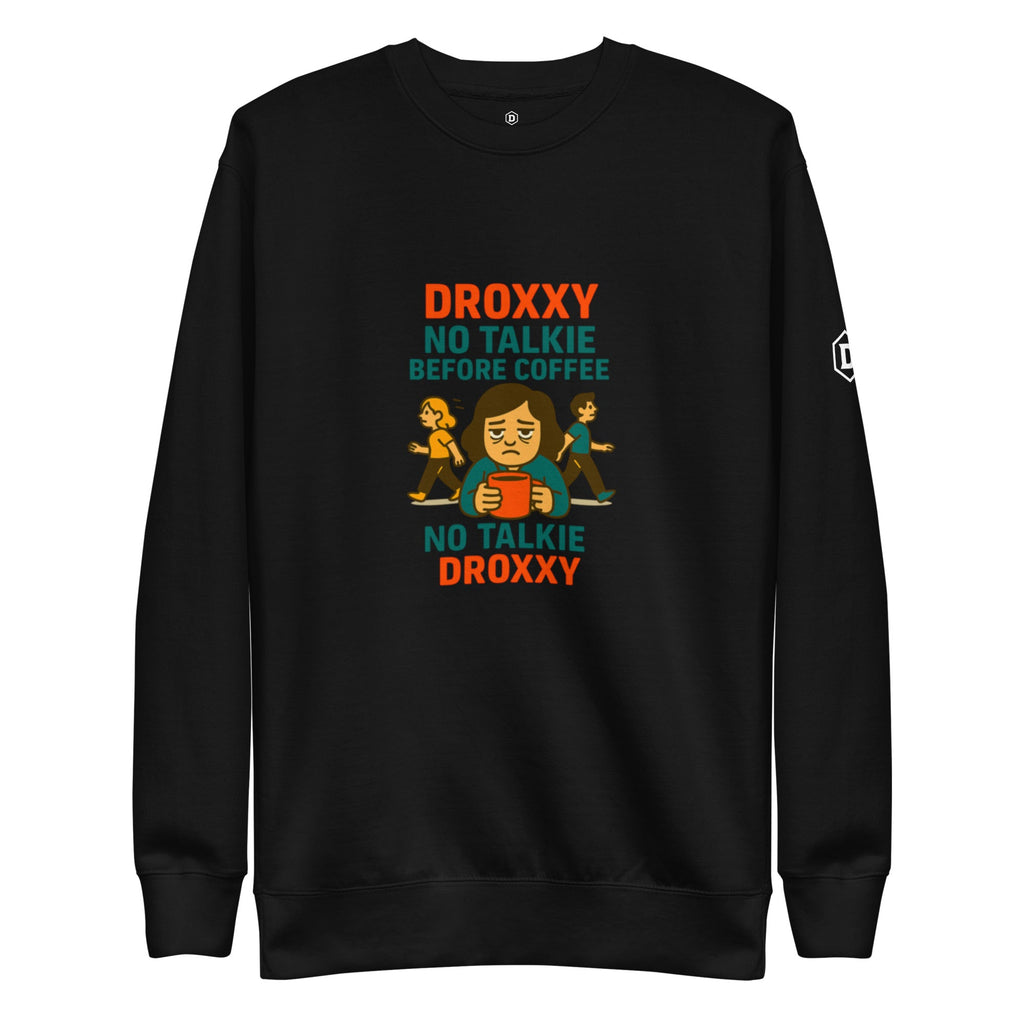 DROXXY mikina – No Talkie Before Coffee | | DROXXY