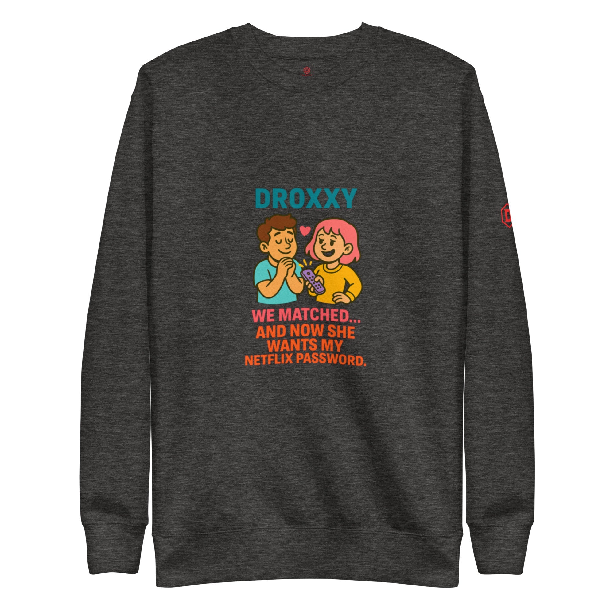 DROXXY – Netflix Password Sweatshirt | | DROXXY