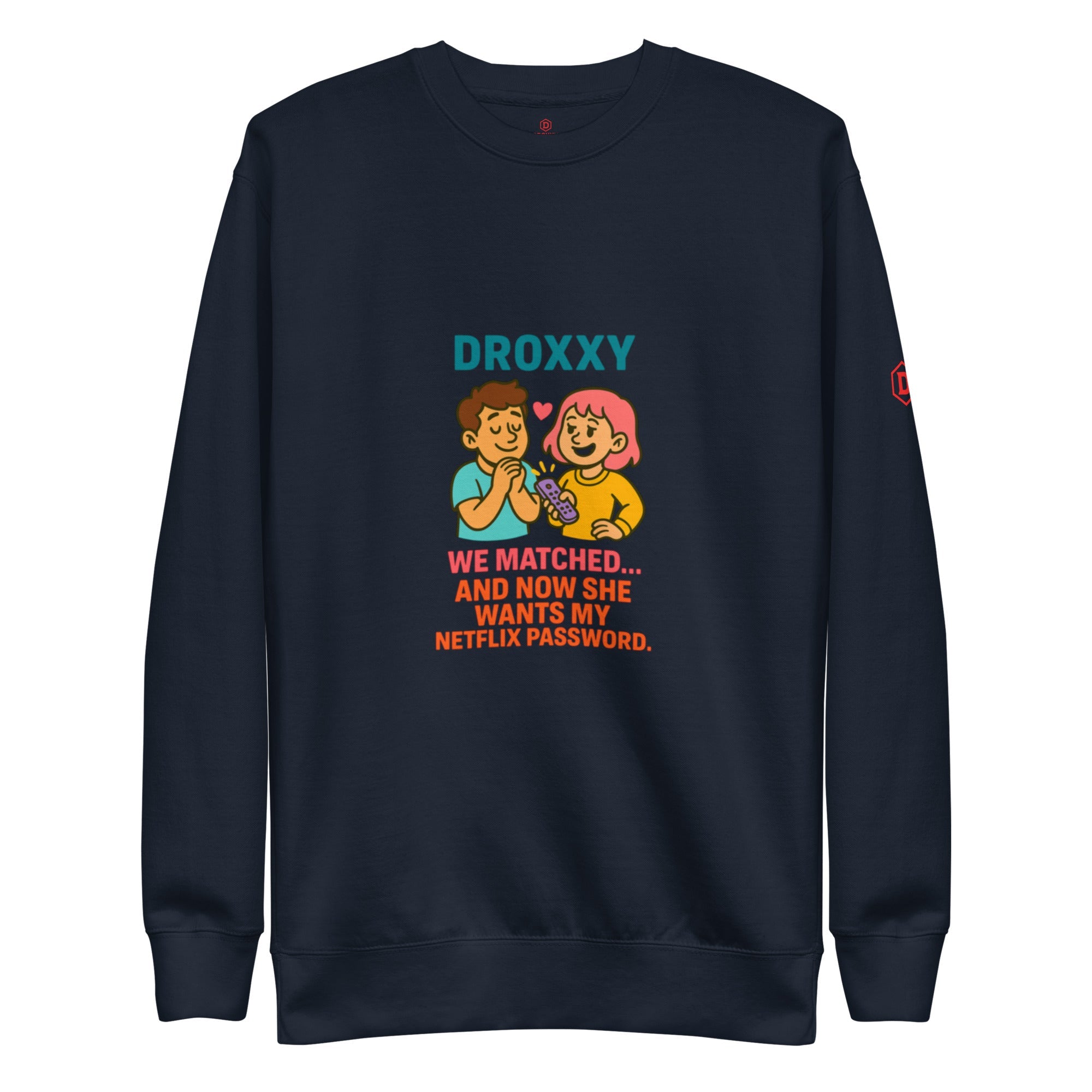 DROXXY – Netflix Password Sweatshirt | | DROXXY